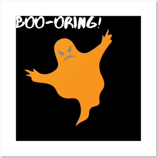 Boo-oring! Posters and Art